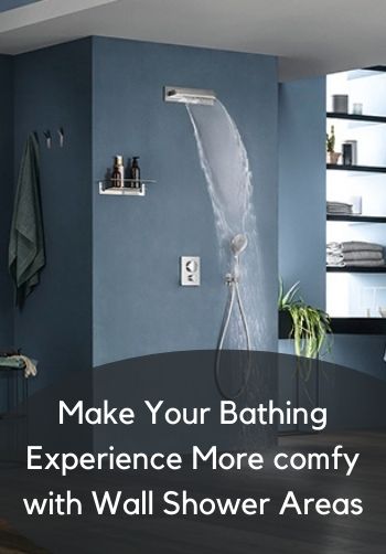 Make Your Bathing Experience More comfy with Wall Shower Areas